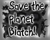 †-Save the Planet!!1!!!