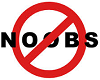 NO NOOBS