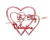 Be my Valentine Sign