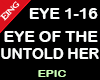EYE OF THE UNTOLD HER