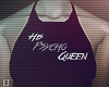 EJ| Psycho Queen