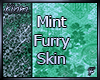 Mint furry skin