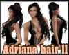 Adriana hair ll