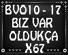 BİZ VAR OLDUK&Ccedil;A P2