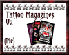 {Pie}Tattoo Magazines V2
