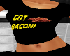 fem got bacon t-shirt