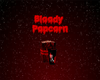 Bloody Popcorn w/Drink