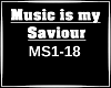 Music Is My Saviour