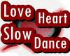 Love Heart Slow Dance