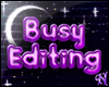 N: Busy Editing Cute