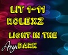 Rolexz Light in the Dark