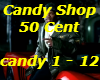 Cacndy Shop 50 Cent