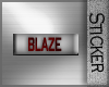 [BE]Blaze Sticker