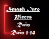SmashIntoPieces-Rain