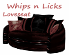 Whips n Licks loveseat
