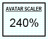 TS-Avatar Scaler 240%