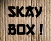 Skay box (derivable)