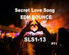 Secret Love Song EDM-PT1