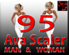 AVA SCALING - 95 M & W