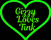 Gizzy Loves Tink Sign