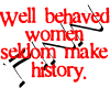 Well behaved women (RED)