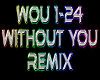 WITHOUT YOU rmx