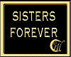SISTERS FOREVER