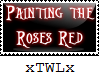 Painting The Roses Red