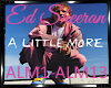 *Ed Sheeran-Little More