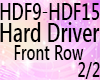 Hard Driver - Front Row2