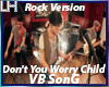 Don't You Worry Child|VB