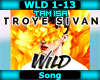 [T]Wild - Troye Sivan