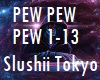 Pew Pew Slushii Tokyo