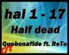Half dead