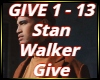 Stan Walker- GIVE