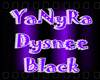 ~YaNyRa Dysnee Black~