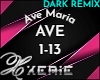 AVE Ave Maria - Dark RMX