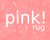 Pink Rug <3