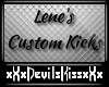 Custom Lene Kicks