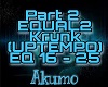 Equal2- Krunk P2