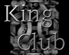 Black, Grey King Club