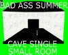 cave single small room