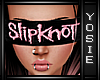 ~Y~Slipknot Blindfolds