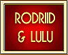 RODRIID & LULU