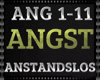 Anstsndslos - Angst