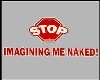 Stop imagining