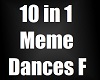 10 in 1 Meme Dances F