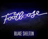 BlakeShelton -FootLoose.