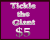 Tickle the Giant Sign