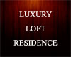Luxury Loft Residence